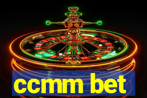 ccmm bet